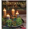 Adventskränze gestalten* Bastelzubehör