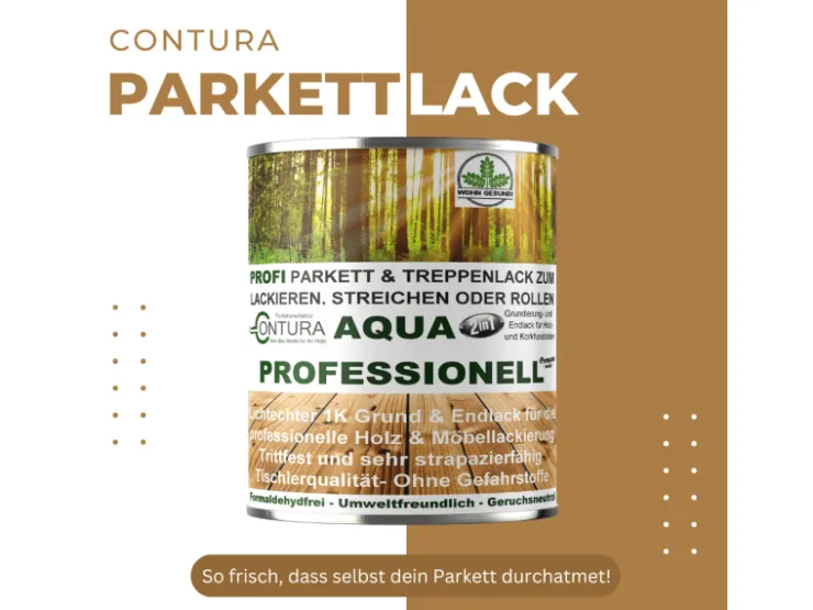 CONTURA Parkettlack Treppenlack Professionell Lack Fußbodenlack Dielenlack Holzlack Seidenmatt 750ml* Speziallacke